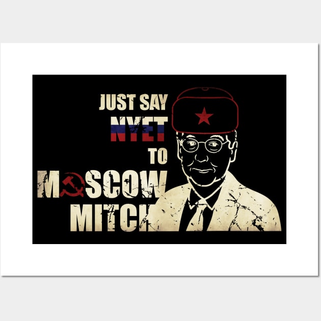 Vintage distressed - Just say nyet to Moscow Mitch T-Shirt - Ditch Moscow Mitch Wall Art by Vane22april